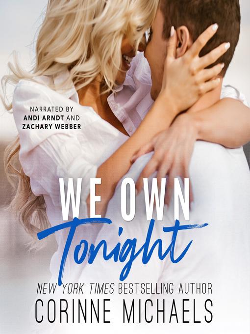 Title details for We Own Tonight by Corinne Michaels - Available